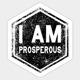 I AM Prosperous - Affirmation - Black Sticker